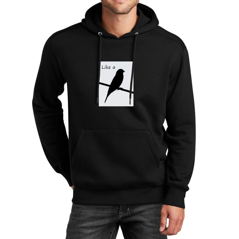 Like A Bird On A Wire .png Unisex Hoodie | Artistshot