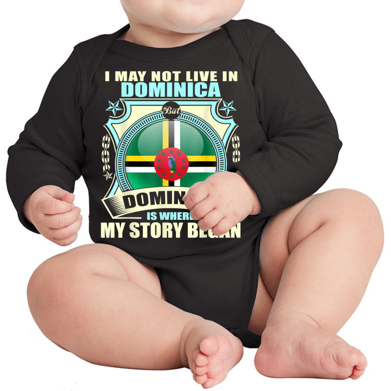 I'm From Dominica Awesome T Shirt For Dominican Long Sleeve T Shirt Long Sleeve Baby Bodysuit by cm-arts | Artistshot