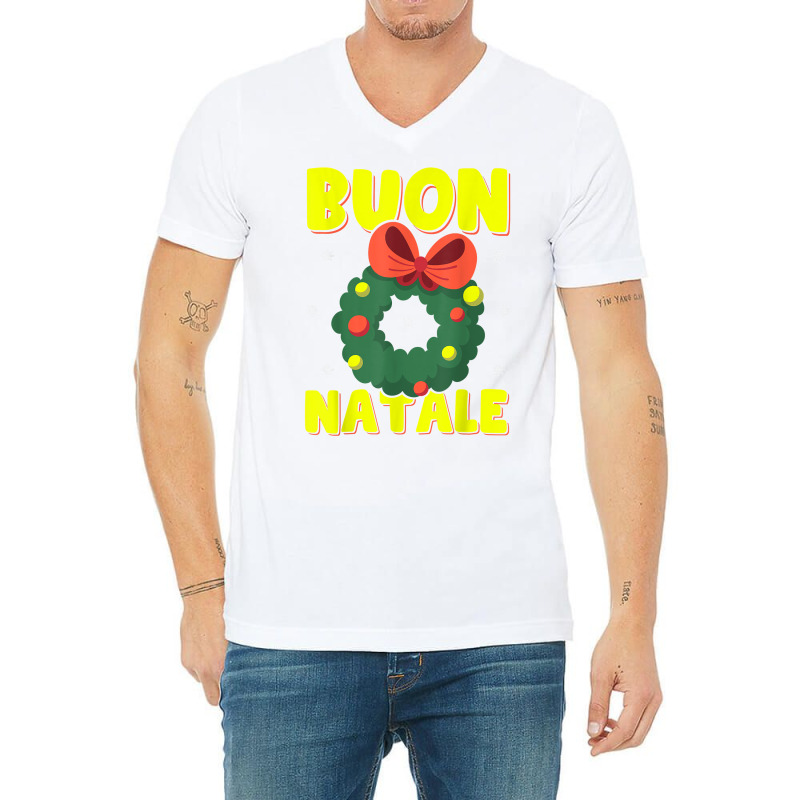 Buon Natale Italian Merry Christmas Wreath Merry Buon Natale T Shirt V-Neck Tee by wevipaenizhu | Artistshot