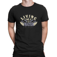 Living On A Prayer .png T-shirt | Artistshot