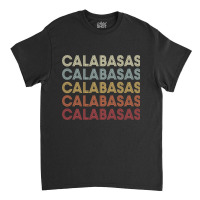 Calabasas California Calabasas Ca Retro Vintage Text Long Sleeve T Shi Classic T-shirt | Artistshot