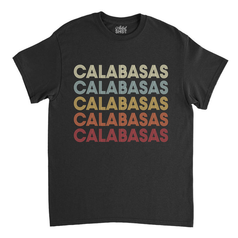 Calabasas California Calabasas Ca Retro Vintage Text Long Sleeve T Shi Classic T-shirt by cm-arts | Artistshot