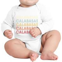 Calabasas California Calabasas Ca Retro Vintage Text Long Sleeve T Shi Long Sleeve Baby Bodysuit | Artistshot