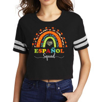 Espanol Squad Bilingual Spanish Teacher Back To School 2022 T Shirt Scorecard Crop Tee | Artistshot