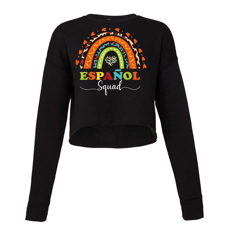 Espanol Squad Bilingual Spanish Teacher Back To School 2022 T Shirt Cropped Sweater by cm-arts | Artistshot