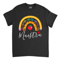 Maestra Cute Rainbow Regalos Para Maestra Bilingue Teache Classic T-shirt | Artistshot