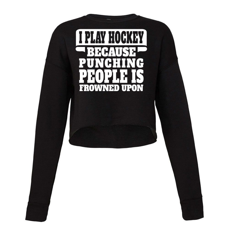 I Play Guitar Hockey Punching People Is Frowned Upon Cropped Sweater by tshiart | Artistshot