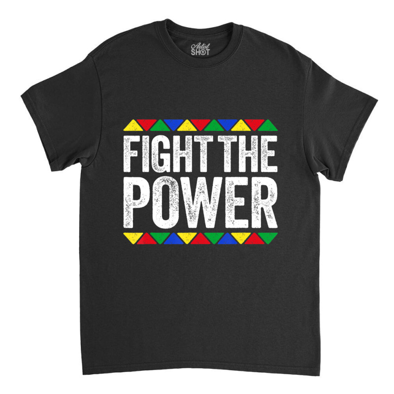 Fight The Power Black Pride Classic T-shirt by laughingtuy | Artistshot