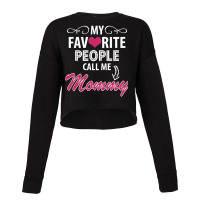 My Favorite People Call Me Mommy Cropped Sweater | Artistshot