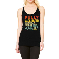 Fully Vaccinated By The Blood Of Jesus Funny Christian T Shirt Racerback Tank | Artistshot