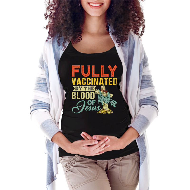 Fully Vaccinated By The Blood Of Jesus Funny Christian T Shirt Maternity Scoop Neck T-shirt by MleczynskiShae | Artistshot