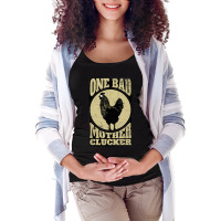 One Bad Mother Clucker Novel Chicken Lover Maternity Scoop Neck T-shirt | Artistshot