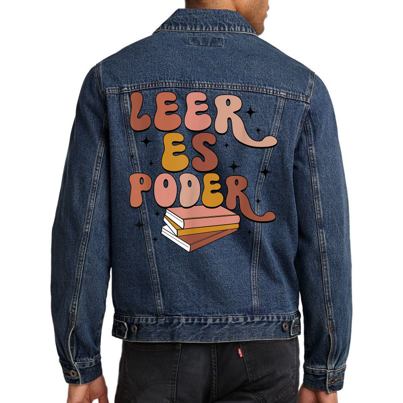 Leer Es Poder Groovy Spanish Teacher Bilingual Maestra T Shirt Men Denim Jacket by cm-arts | Artistshot