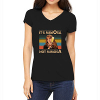 It's Mimosa Not Mimosa,mantra,quote Women's V-neck T-shirt | Artistshot