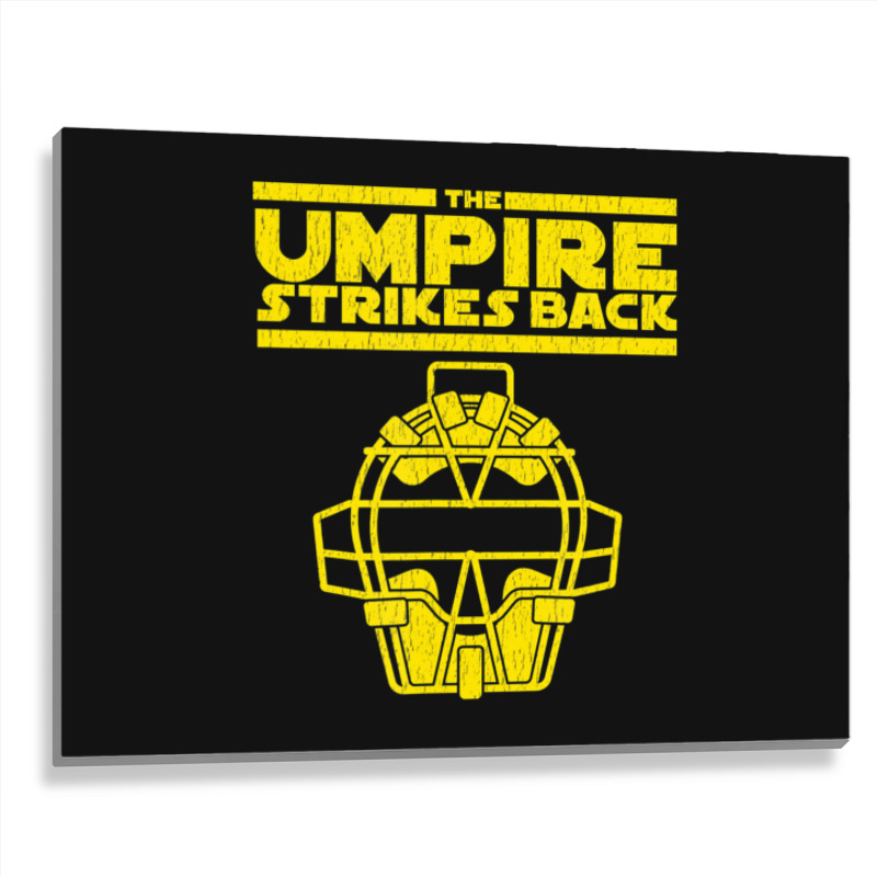 Mens The Umpire Strikes Back Baseball Metal Print Horizontal | Artistshot