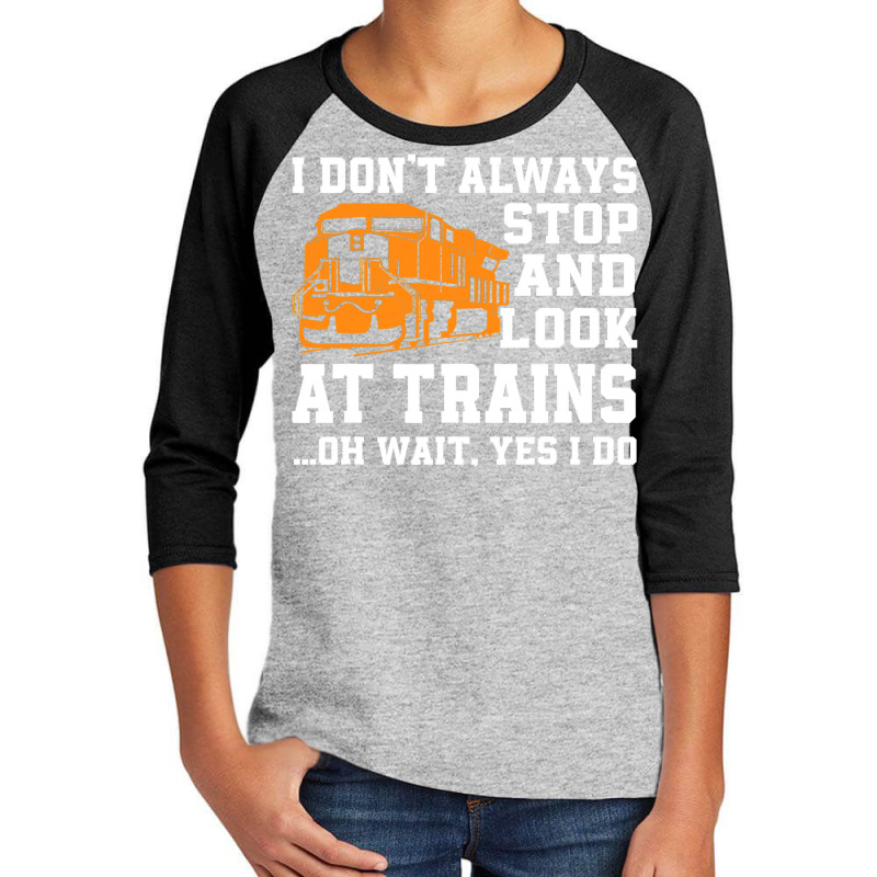 Funny Train Saying Freight Trains Trainspotter T Shirt Youth 3/4 Sleeve