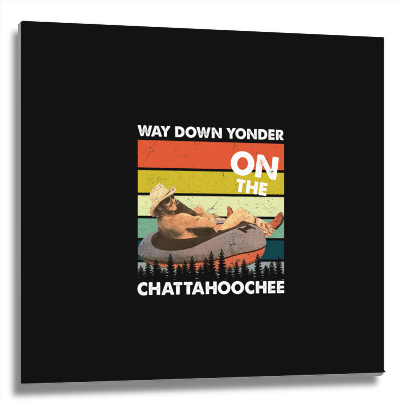 Vintage Way Down Yonder On The Chattahoochee Gift Men Women Metal Print Square | Artistshot