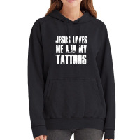 Jesus Loves Me And My Tattoos Funny Christian And Tattooed Vintage Hoodie | Artistshot