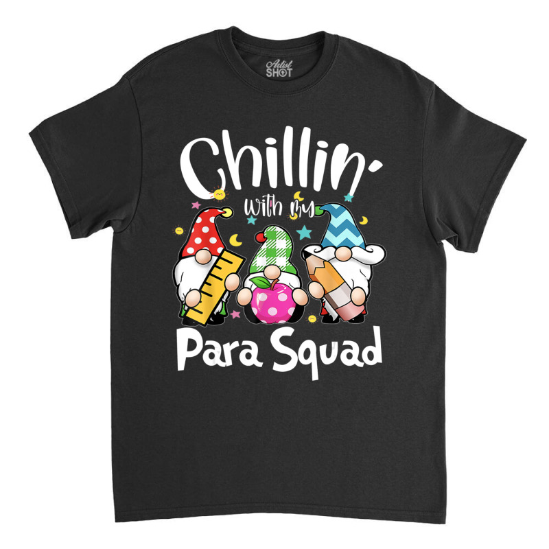 Paraprofessional Para Squad Chillin Gnomes Christmas Teacher Classic T-shirt by cm-arts | Artistshot