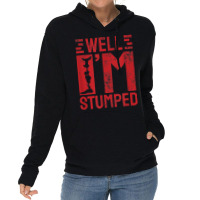 Funny Well I'm Stumped Prosthetic Leg Amputee T Shirt Lightweight Hoodie | Artistshot