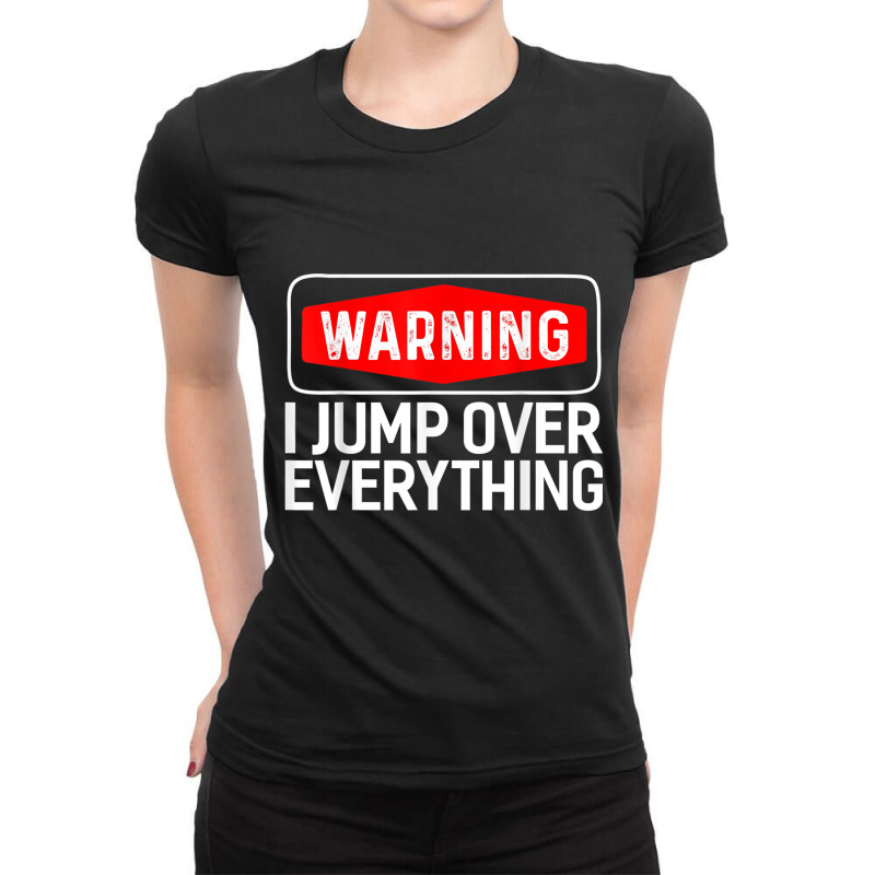 Parkour Warning I Jump Over Everything Free Running T Shirt Ladies Fitted T-Shirt by cm-arts | Artistshot