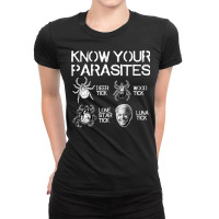 Know Your Parasites Tick Biden (on Back) T Shirt Ladies Fitted T-shirt | Artistshot