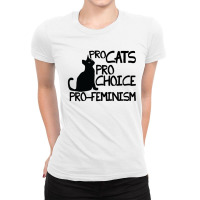 Pro Cats Pro Choice Pro Feminism Ladies Fitted T-shirt | Artistshot