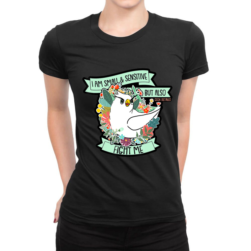 I Am Small And Sensitive But Also Fight Me Ladies Fitted T-Shirt by Sheppard Karena | Artistshot