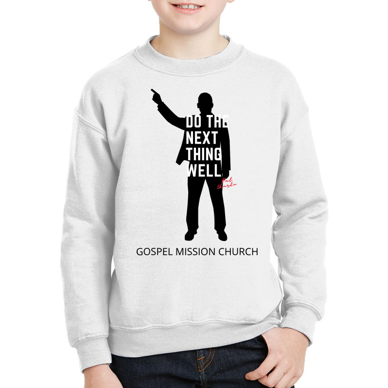 Pastor Pat Gospel Mission Church T Shirt Youth Sweatshirt by MleczynskiShae | Artistshot