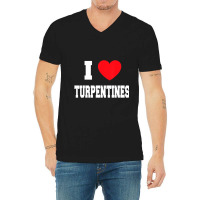 I Love Turpentines V-neck Tee | Artistshot