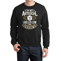 Not Antisocial, Rolled Low Charisma Funny Rpg Loves Dragons T Shirt Crewneck Sweatshirt | Artistshot