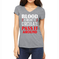 Blood Is Meant To Circulate Pass It Around Phlebotomist Tank Top Women's V-neck T-shirt | Artistshot