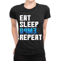 Eat Sleep Game Repeat Funny Leetcode Leet Ladies Fitted T-shirt | Artistshot