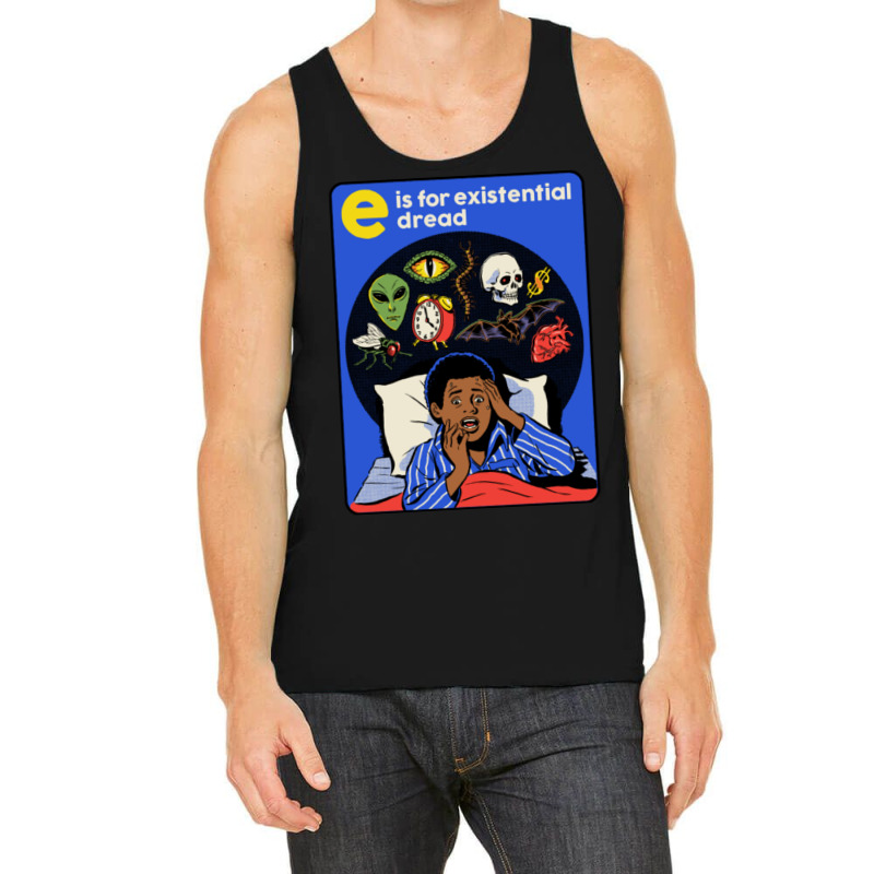 E Is For Existential Dread Tank Top by cm-arts | Artistshot