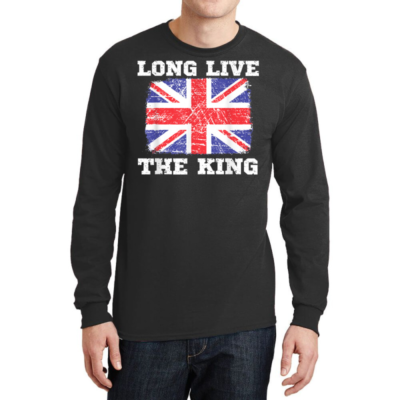 Long Live The King England Uk British Crown Support Flag T Shirt Long Sleeve Shirts | Artistshot