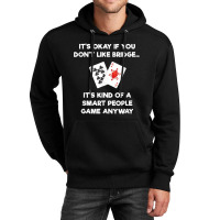 Bridge T Shirt   Funny Bridge Card Game Smart People Unisex Hoodie | Artistshot