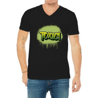 Toxic Graffiti, Toxic Graffiti Art, Toxic Graffiti Vintage, Toxic Graf V-neck Tee | Artistshot