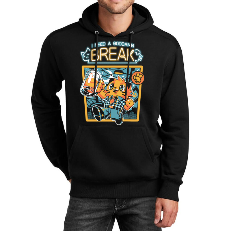 I Need A Break Unisex Hoodie | Artistshot