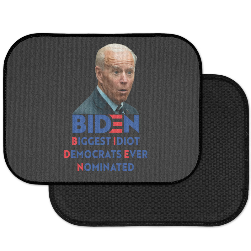 Biden Biggest Idiot Democrats Ever Nominated Rear Car Mat by cm-arts | Artistshot