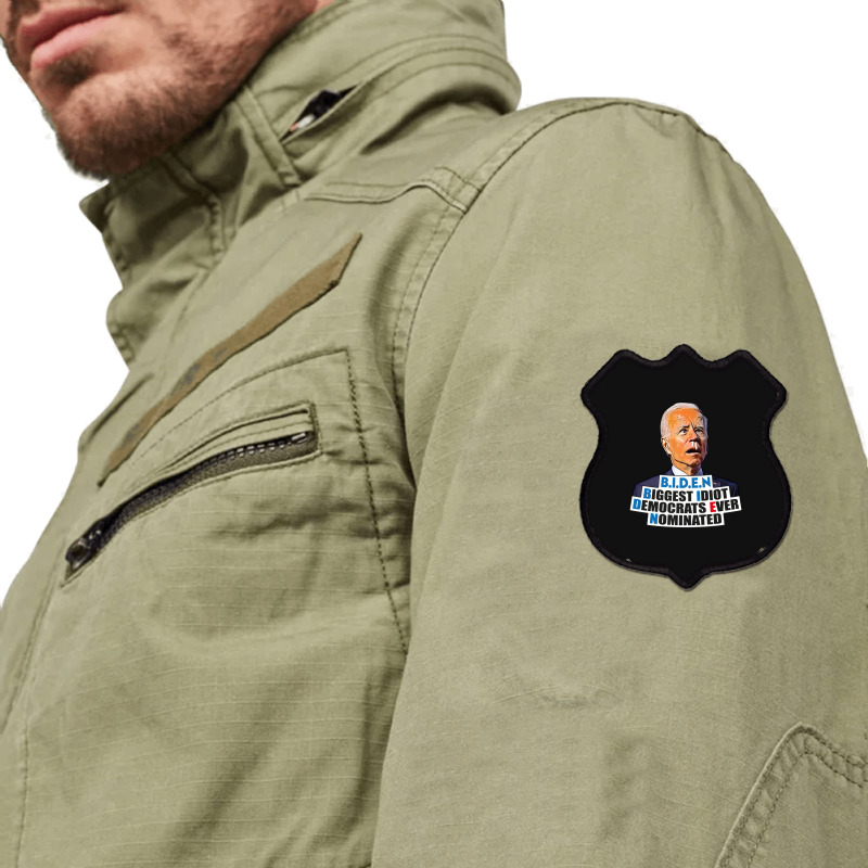 Biden Biggest Idiot Democrats Ever Nominated Shield Patch by cm-arts | Artistshot