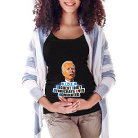 Biden Biggest Idiot Democrats Ever Nominated Maternity Scoop Neck T-shirt | Artistshot