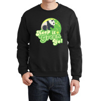 Keep It Green Yo Crewneck Sweatshirt | Artistshot