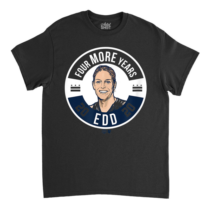 Officially Licensed Elena Delle Donne   Edd Four More Years T Shirt Classic T-shirt | Artistshot