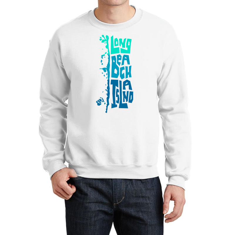 Lbi Long Beach Island New Jersey Shore Island Type Graphic Long Sleeve Crewneck Sweatshirt by cm-arts | Artistshot