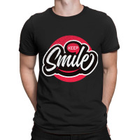 Keep Smile T-shirt | Artistshot