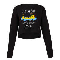 Just A Girl Who Likes Ducks Rubber Ducky Cropped Sweater | Artistshot