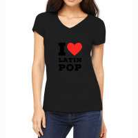 I Love Latin Pop Women's V-neck T-shirt | Artistshot