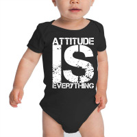 Attitude Is Everything - Inspirational Quote Gift - White Lettering - Baby Bodysuit | Artistshot