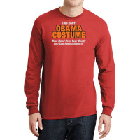 This Is My Obama Costume Anti Obama Halloween Long Sleeve Shirts | Artistshot