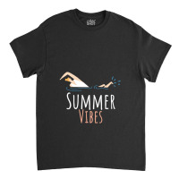 Simmer Vibes Swimming Classic T-shirt | Artistshot